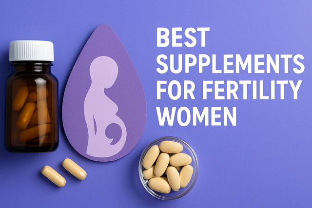 9 Essential Best Supplements for Fertility Women in 2026